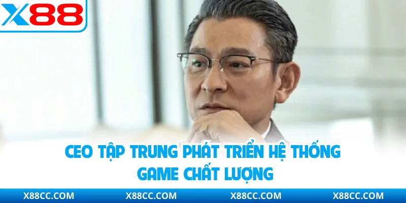 CEO Lê Gia Bảo Và Dấu Ấn Lãnh Đạo Tại Nhà Cái Uy Tín X88 2 CEO tập trung phát triển hệ thống game chất lượng